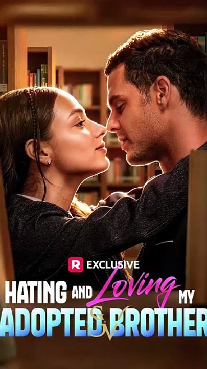 HATING AND LOVING MY ADOPTED BROTHER Full Movie - Forbidden Romance 2026