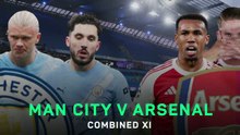 Manchester City v Arsenal - Combined XI