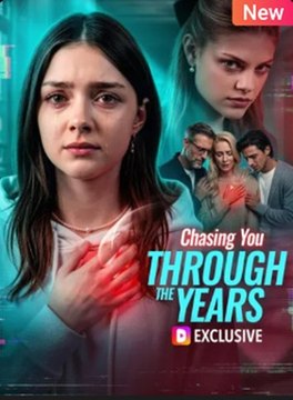 Chasing You Through the Years - Full