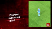 Ederson maçın sonunda ıslıklandı