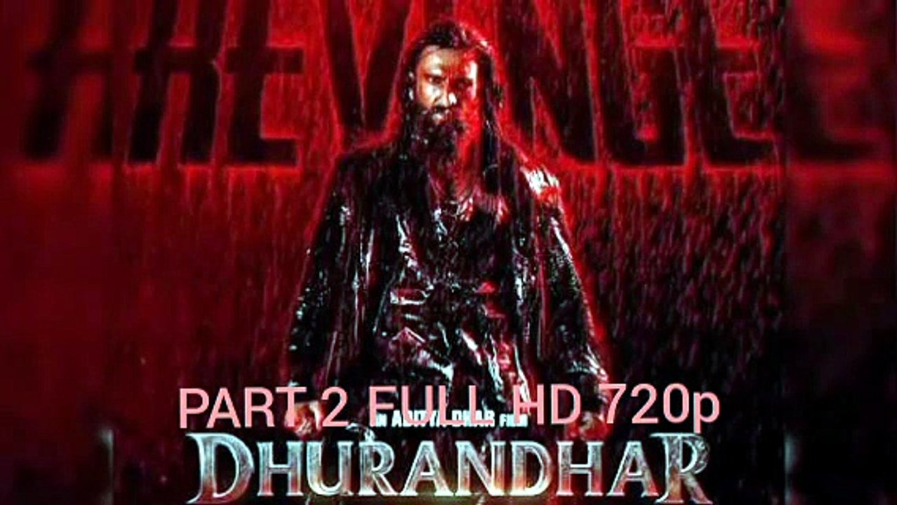 Dhurandhar 1 (2025) 720p Part 2 BOLLYWOOD NEW HINDI SUPERHIT BLOCKBUSTER SUPER-DUPER HIT MOVIE HD ACTION THRILLER ADVENTURE BIOGRAPHY DRAMA ROMANTIC MOVIE HD RANVEER SINGH SANJAY DUTT ALL TIME BLOCKBU [Full Movie] [Trending]Full EP - Full