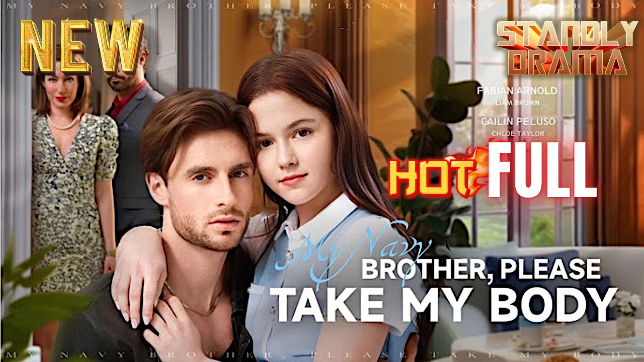 My Navy Brother Please Take My Body Hd I Best Romantic Shortfilms Hot Emotional Dark Billionaire Ceo Romance New Series 2026