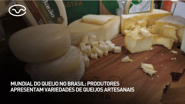 Mundial do queijo no Brasil: produtores apresentam variedades de queijos artesanais