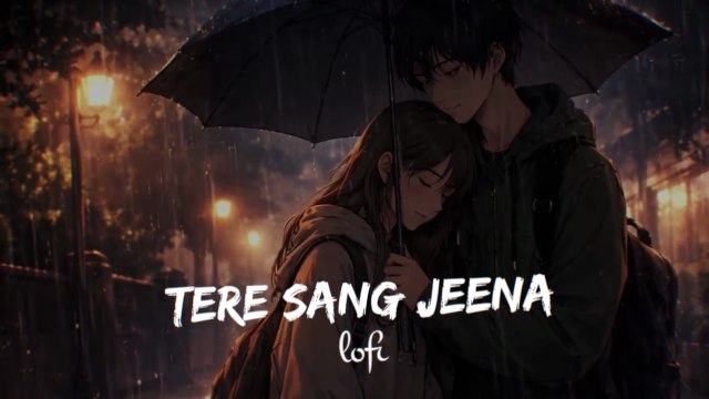 Tere Sang Jeena (Slowed & Reverb) Love Lofi Hindi Song | Copyright Free Hindi Song