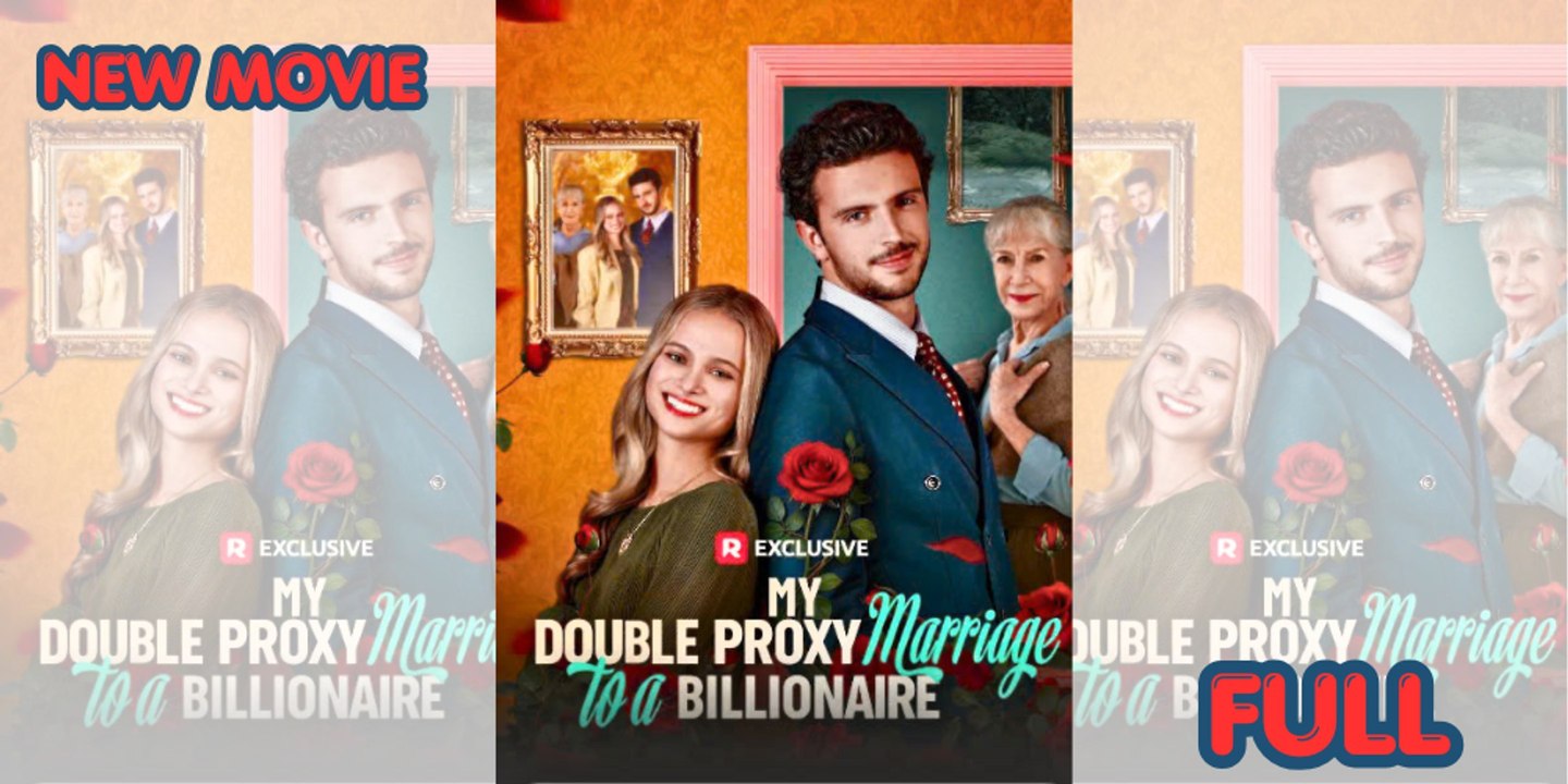 My Double Proxy Marriage To A Billionaire (Full Movie) | Secret Identity Romance