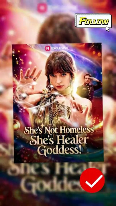 🔥🔥She's Not Homeless She's Healer Goddess Dailymotion Video - Trixie is the ONLY ONE who can cure Lysander Armstrong #reelshort