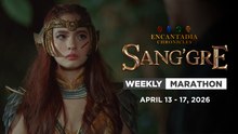 Sang'gre: Weekly Marathon (April 13 - 17, 2026) | Encantadia Chronicles