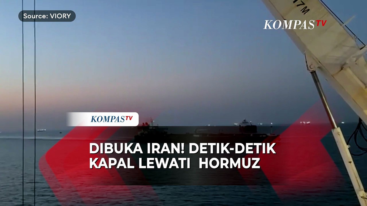 Detik-Detik Deret Kapal Tanker Lewati Hormuz Pasca Dibuka Iran