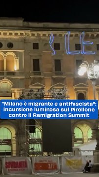 Milano è migrante e antifascista : incursione luminosa sul Pirellone contro il Remigration Summit