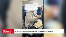 Uçaktaki tüm sırayı 'sandviç dükkanına' çevirdi