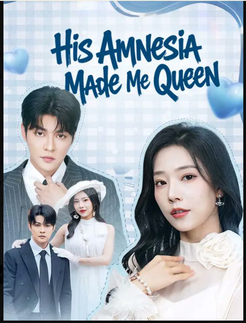 His Amnesia Made Me Queen- Full Drama Movie English Sub