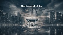 The Legend of Zu - FULL ENGLSIH SUB