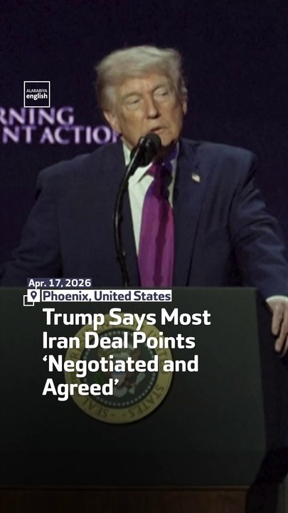 Trump Says Most Iran Deal Points ‘Negotiated And Agreed’