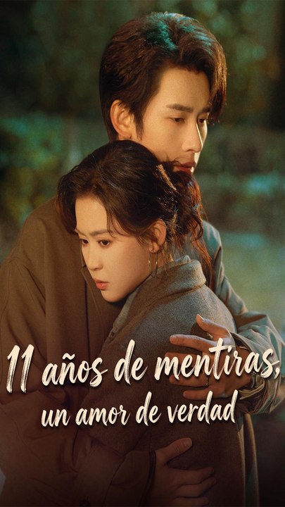 11 AñOs De Mentiras, Un Amor De Verdad - Completo