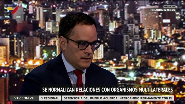Pdte. de CIIP destacó el esfuerzo del gobierno en normalizar relaciones con organismos multilaterales