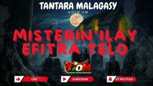 MISTERIN'ILAY EFITRA TELO - TANTARA MALAGASY KOLO FM 💖