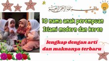 10 Nama Bayi Perempuan Islami Modern Dan Keren Lengkap Dengan Arti Dan Maknanya yang penuh doa