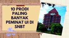 10 Prodi Paling Banyak Peminat UI di SNBT, Juaranya D4 dan D3