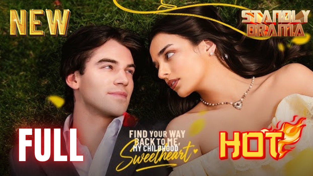 Find Your Way Back To Me My Childhood Sweetheart Hd I Best Romantic Shortfilms Hot Emotional Dark Billionaire Ceo Romance New Series 2026