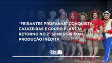 "Feirantes Profanas" conquista Cajazeiras e grupo já prepara retorno para 2026