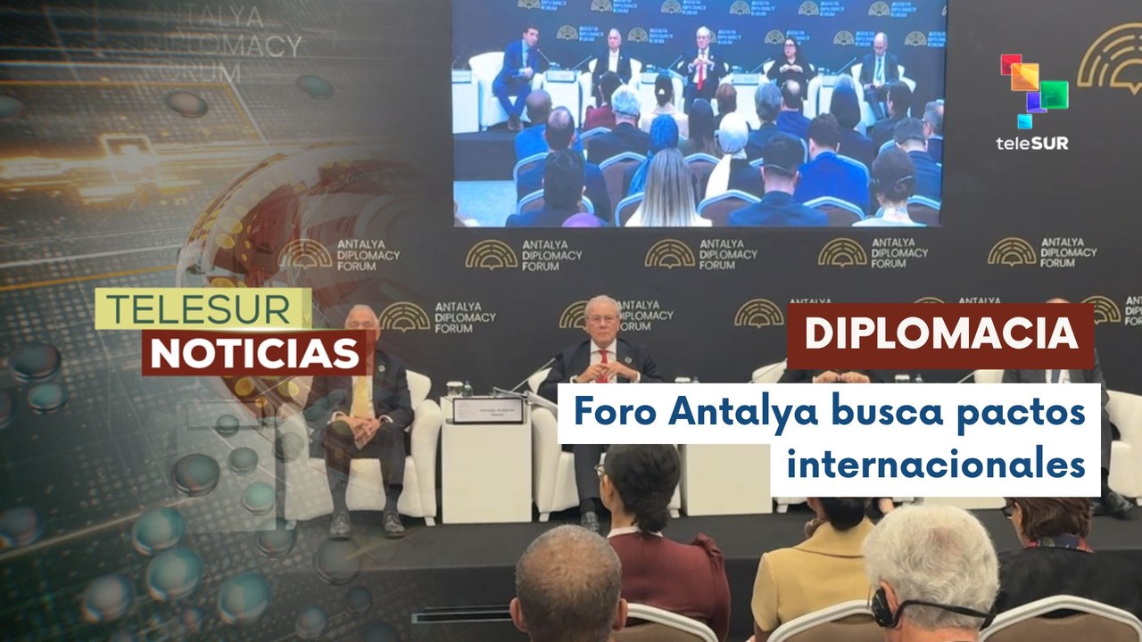 Foro de Antalya avanza en Türkiye con miras a acuerdos progresistas