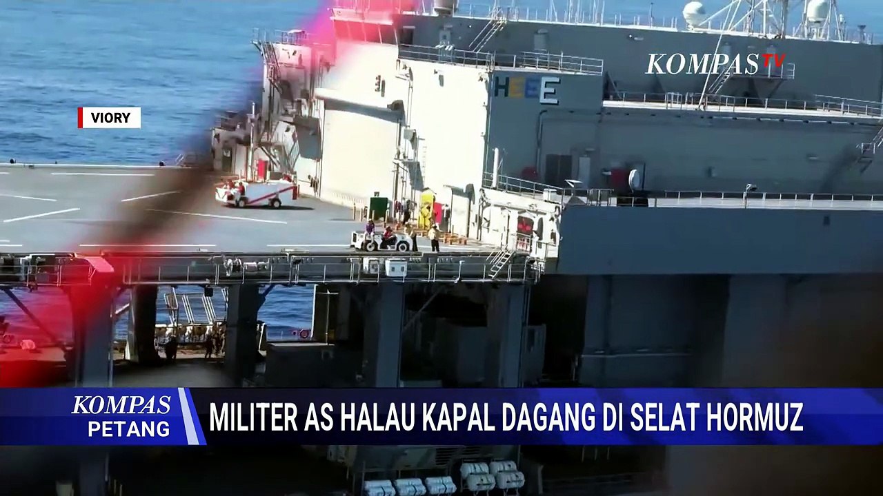 AS Rilis Video Aktivitas Kapal Perang Amerika yang Blokade Selat Hormuz | KOMPAS PETANG