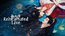 Reincarnated Love 2026 Ep 11 12 13