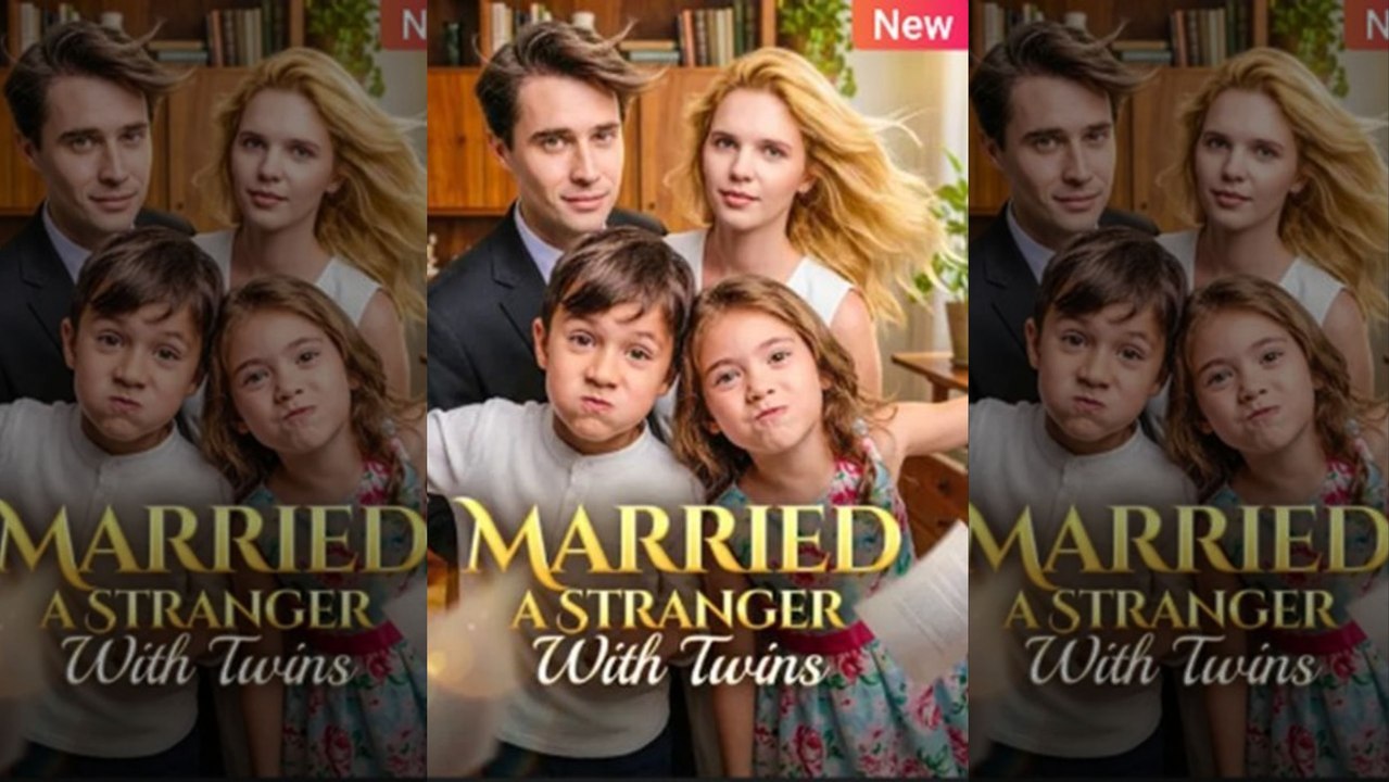 Top 🔥 Married A Stranger With Twins Isode