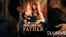 Forgive Me Father Drama S