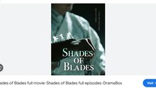 Shades Of Blades Part 4 Drama S
