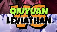 Qiuyuan VS Leviathan