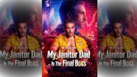 New Hot🔥 My Janitor Dad Is The Final Boss Isode
