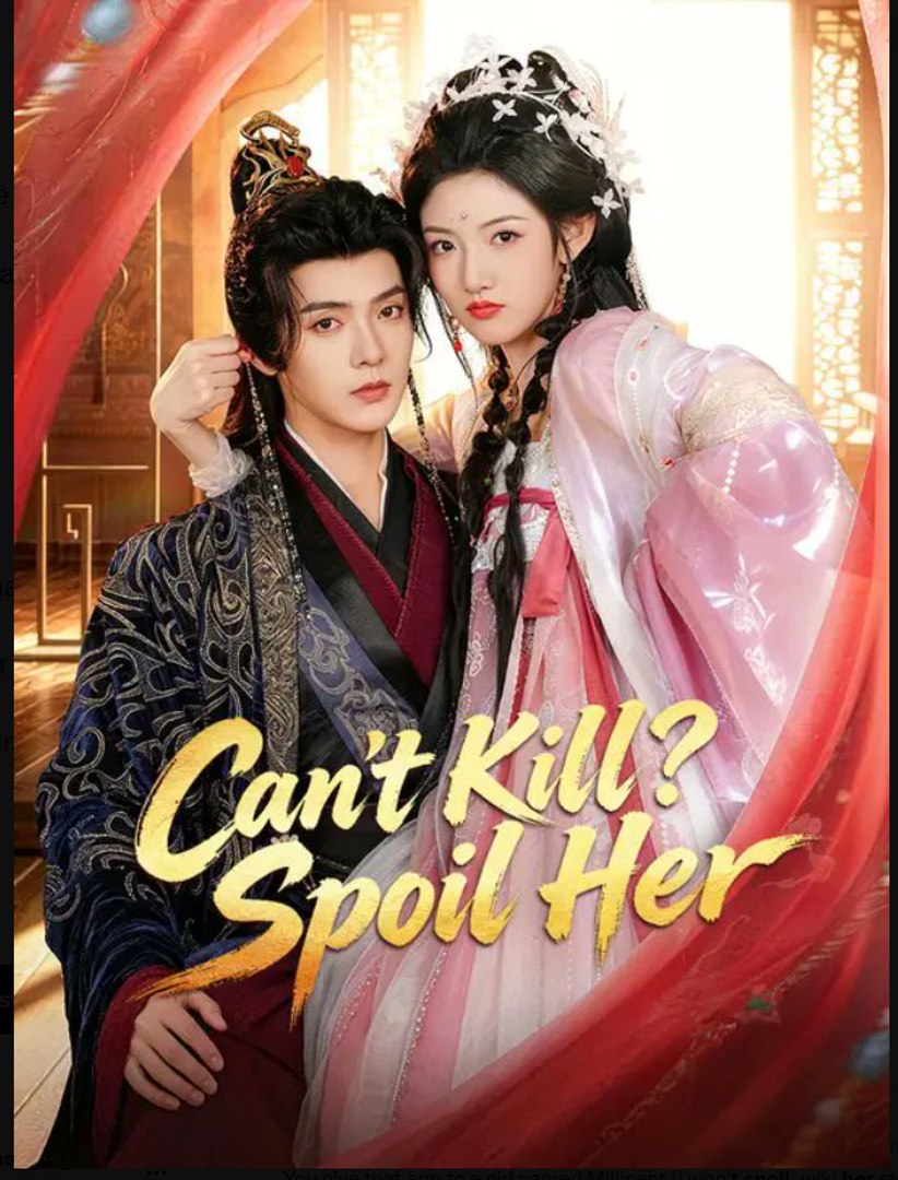 Can't Kill Spoil Her- Full Drama Movie English Sub