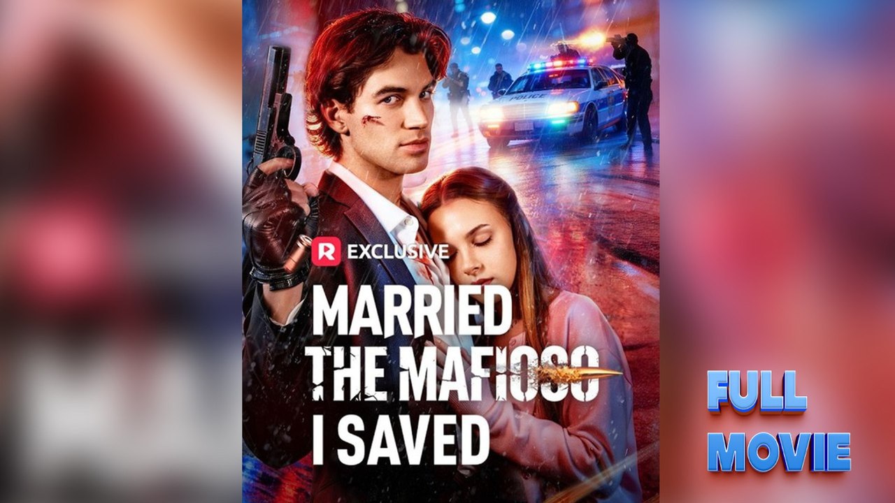 Married The Mafioso I Saved (2026) - FULL | Reelshort