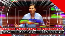 🔥🚨¡SALINAS PLIEGO ES DEFENSOR DE PEDERASTAS! ¡LILLY es HUMILLADA por NOROÑA por INJURIAR a la 4T!