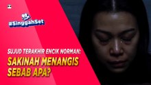 SAKINAH MENANGIS SEBAB APA? | #SinggahSet