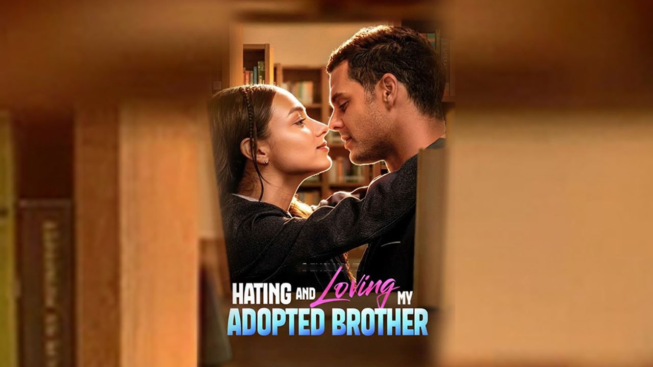 Hating And Loving My Adopted Brother