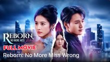 Reborn: No More Miss Wrong