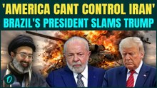 Brazil’s Lula Targets Trump On Iran WAR | “No Leader Has Right” Schools Trump Over Iranian Freedom