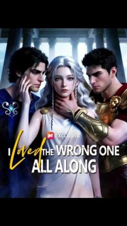 I Loved the Wrong One All Along - FULL | Reelshort