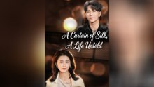 A Curtain of Silk, A Life Untold  FULL EPISODE  ENG SUB  MEGA SHORT DRAMA