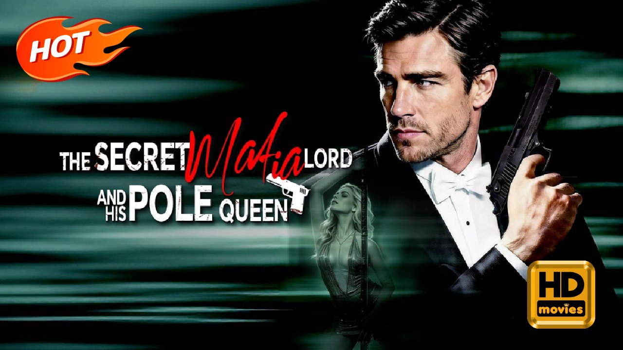 The Secret Mafia Lord And His Pole Queen | Full Movie HD - Romance Dark Romance Modern Possessive Charming Bittersweet Gangster Feel-Good USA Contemporary All Ages Crime Lord Business Owner Strong-Willed Mansion Wedding Love-Hate Playing Dumb ShortDrama