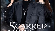 The Scarred King Returns Drama