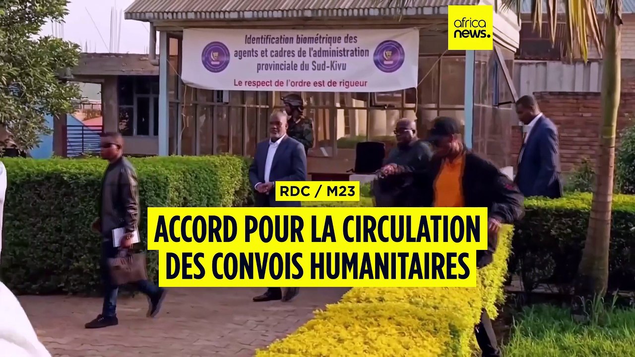 RDC / M23 : un accord pour faciliter la circulation des convois humanitaires