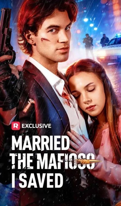 Married The Mafioso I Saved FULL HOT DRAMA (Short Drama)