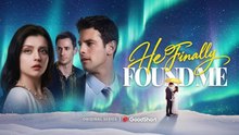 [NEW HOT🔥] He Finally Found Me - Full Movie