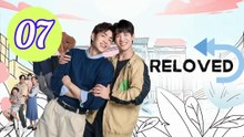 Reloved 2025 Episode 7 Engsub