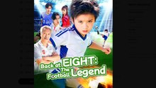 Back at Eight The Football Legend Drama Movies English Sub