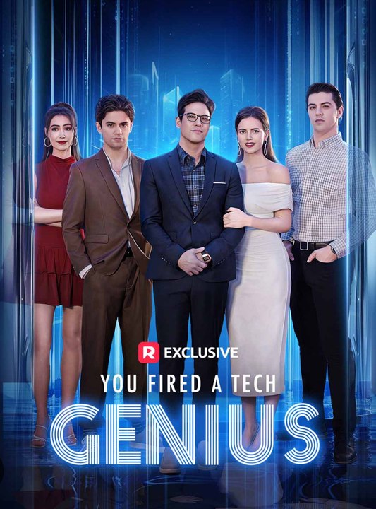 You Fired A Tech Genius Vertical Drama
