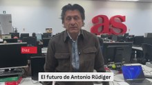 La columna de José Félix. El futuro de Rüdiger.
